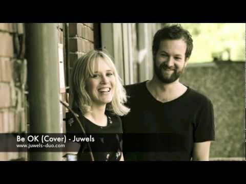 Juwels - Be OK (Ingried Michaelson Cover)