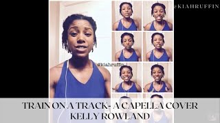 TRAIN ON A TRACK- KELLY ROWLAND