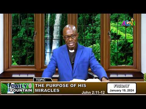 DAILY FOUNTAIN DEVOTIONAL OF JANUARY 19, 2024 - THE VEN. EMMANUEL EGUAIKHIDE