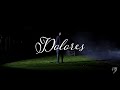 Dolores Short Film