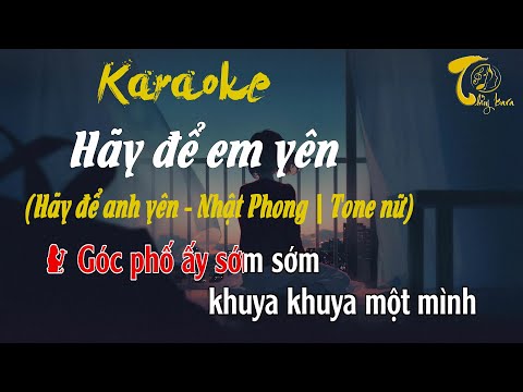 Karaoke | Hãy để em yên | Beat Chuẩn | Tone nữ