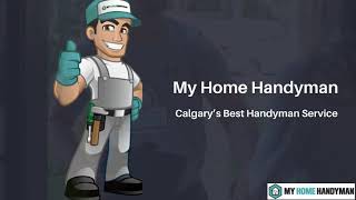 Handyman Services in Calgary | My Home Handyman