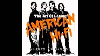 American Hi-Fi/The Art Of Losing