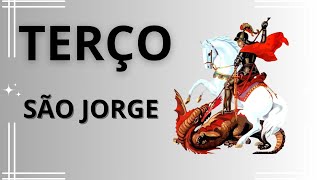TERÇO DE SÃO JORGE, QUARTA FEIRA, 14 MAIO, 2025