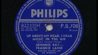 Johnnie Ray - Frankie Laine &#39;Up Above My Head, I Hear Music In The Air&#39; 1957 78 rpm