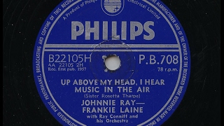 Johnnie Ray - Frankie Laine &#39;Up Above My Head, I Hear Music In The Air&#39; 1957 78 rpm