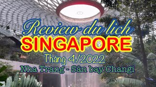 REVIEW DU LỊCH SINGAPORE l NHA TRANG - SINGAPORE