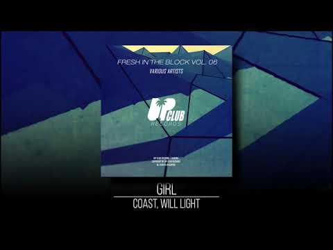 Coast, Will Light - Girl (UP CLUB RECORDS)