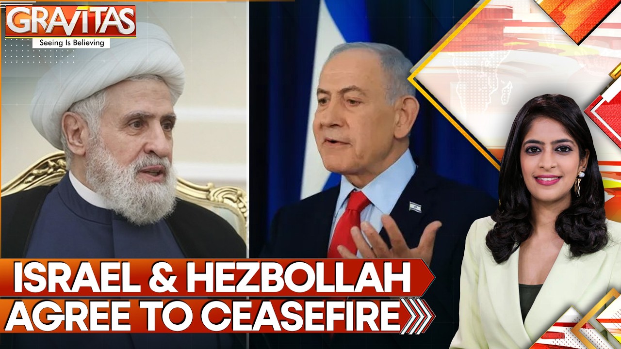 Israel, Hezbollah Agree to Ceasefire After Major Flareup | GRAVITAS