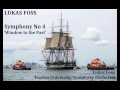 Lukas Foss: Symphony No 4, 'Window to the Past' [Foss- Boston Univ SO]