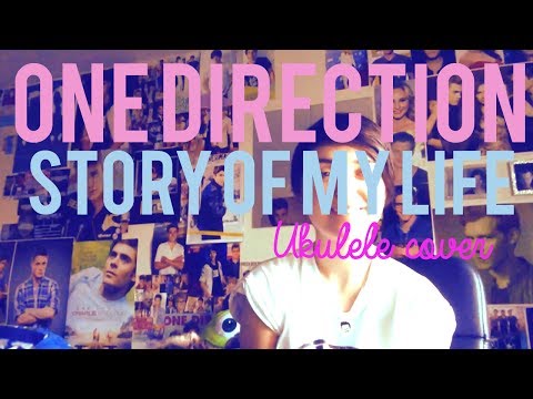Story Of My Life - One Direction (Ukulele cover)