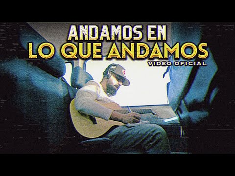 Hermanos Figueroa - Andamos En Lo Que Andamos (Video Oficial)