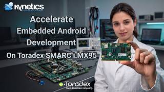 Introduction to the Embedded Android Developer Toolkit on the Toradex SMARC iMX95 - NXP i.MX95