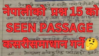 नेपालीको Q.num 15 कसरी गर्ने ll Seen Passage Question Answer Pattern ll Q.Num 15 Solution Class 12