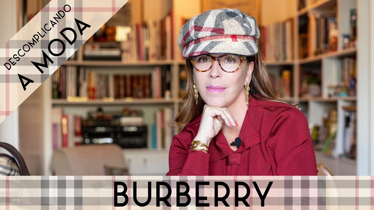O QUE É BURBERRY? | MARATONA | DESCOMPLICANDO A MODA