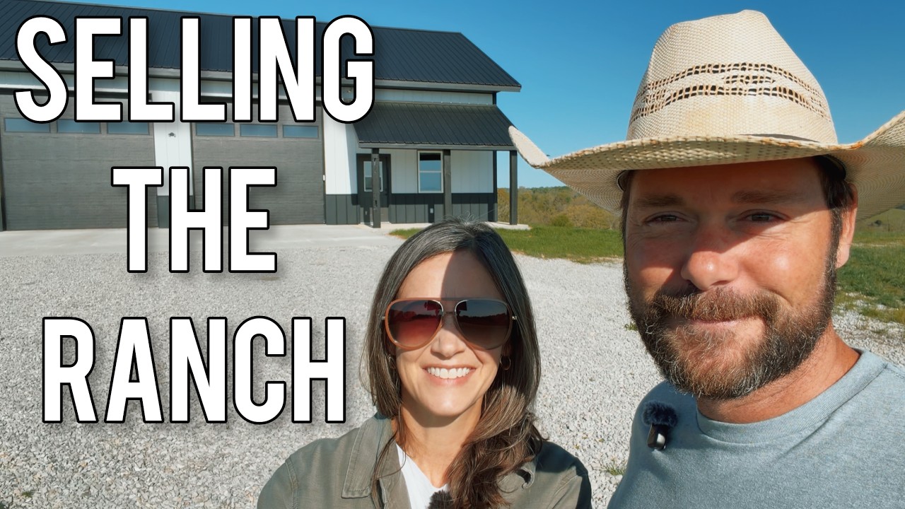 Selling Our Missouri Ranch… Here’s Why