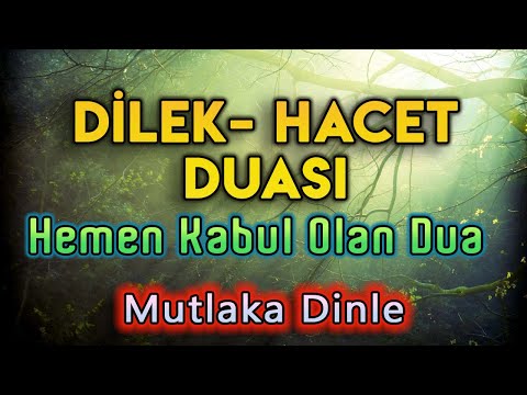 HEMEN KABUL OLAN DİLEK DUASI DİNLE Faziletli Dualar