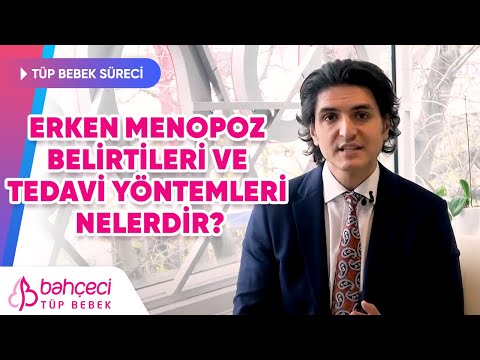 Erken Menopoz, Belirtileri ve Tedavi Yöntemleri Nelerdir?