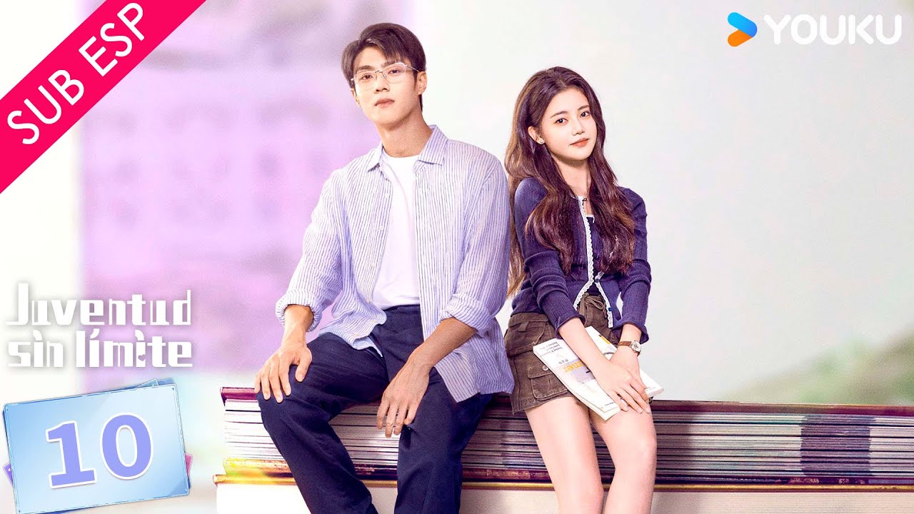 【SUB ESP】Juventud sin Límite EP10 | Sun Zhenni / Chen Jingke / Ge Qiugu / Tu Zhiying | YOUKU