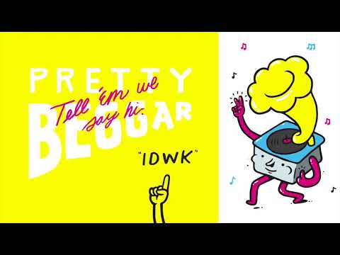 IDWK - Pretty Beggar