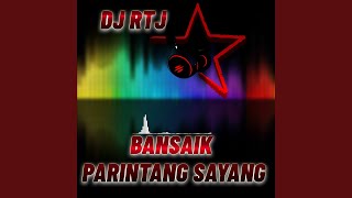 Download lagu BANSAIK PARINTANG SAYANG mp3 Download lagu BANSAIK PARINTANG SAYANG mp3
