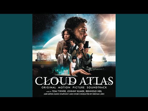 Cloud Atlas Opening Title