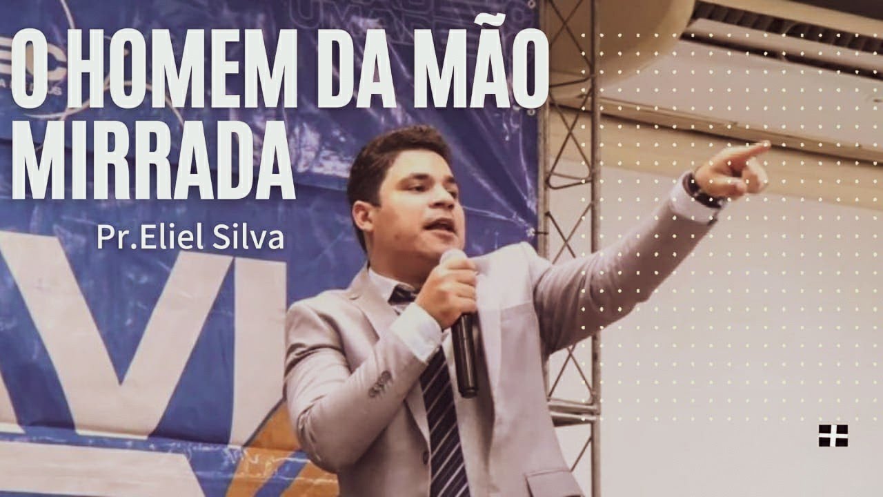 Pr. Eliel Silva | O Homem da Mão Mirrada | UMADEC 2021
