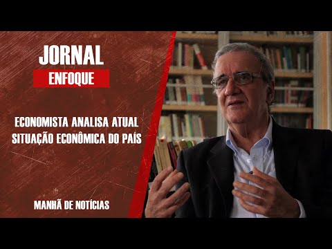 Economista analisa atual situação econômica do País
