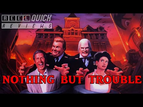 Nothing But Trouble (1991) - Nothing But Underrated!!