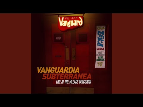 Vanguardia Subterránea (Live at The Village Vanguard)
