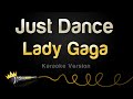 Lady Gaga Ft Colby O Donis Just Dance Karaoke Version
