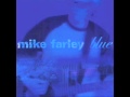 Mike Farley Band Home For Good