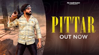 PITTAR Song (Official Video) : Pradeep Bhati | Sunny Ahirwar | Haryanvi Songs Haryanvi 2022