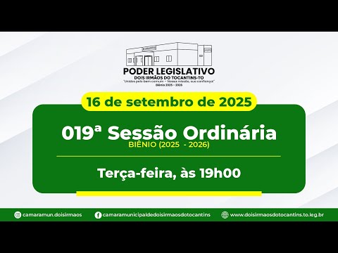019ª Sessão Ordinária - Câmara Municipal de Dois Irmãos do Tocantins | 16/09/2025