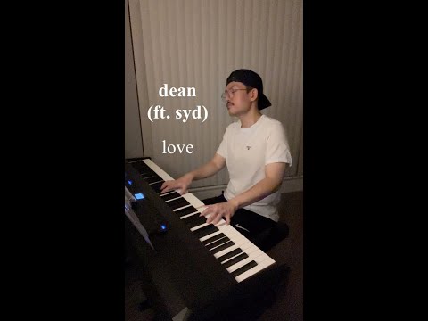 dean ft. syd - love [cover]