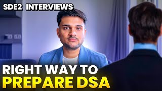 Fastest and correct way to prepare DSA | SDE 2 Interviews