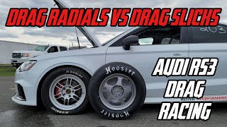 Drag Radials VS Drag Slicks Comparison - Audi RS3 