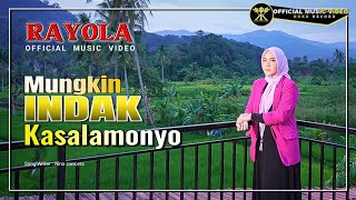 Download lagu Rayola - Mungkin Indak Kasalamonyo mp3