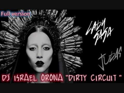 Dj Israel Orona Judas (Lady Gaga Dirty Circuit)