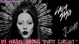 Dj Israel Orona Judas (Lady Gaga Dirty Circuit)