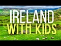 Amazing Things to Do in Ireland with Kids (+ Our Itinerary)