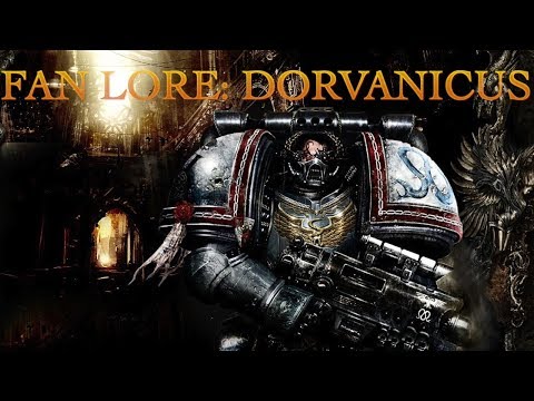 Fan Lore: Dorvanicus the Lost Primarch Warhammer 40K