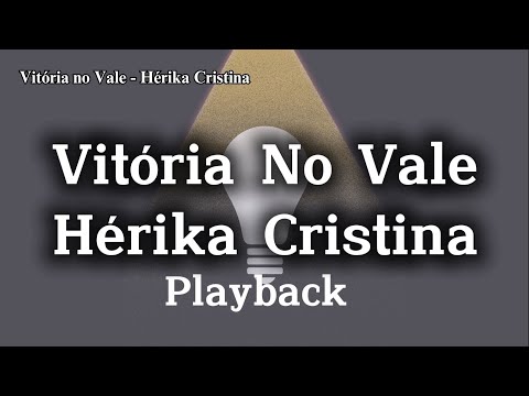 Vitoria No Vale - Hérika Cristina