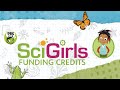 SciGirls Funding Credits Compilation 2010 2020