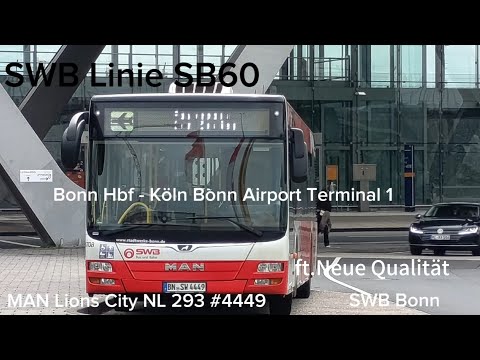 Mitfahrt SWB Linie SB60 Bonn Hbf - Köln Bonn Flughafen MAN NL 293 #4449 (ft.Neue Qualität)