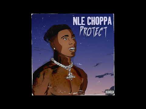 Protect by NLE Choppa