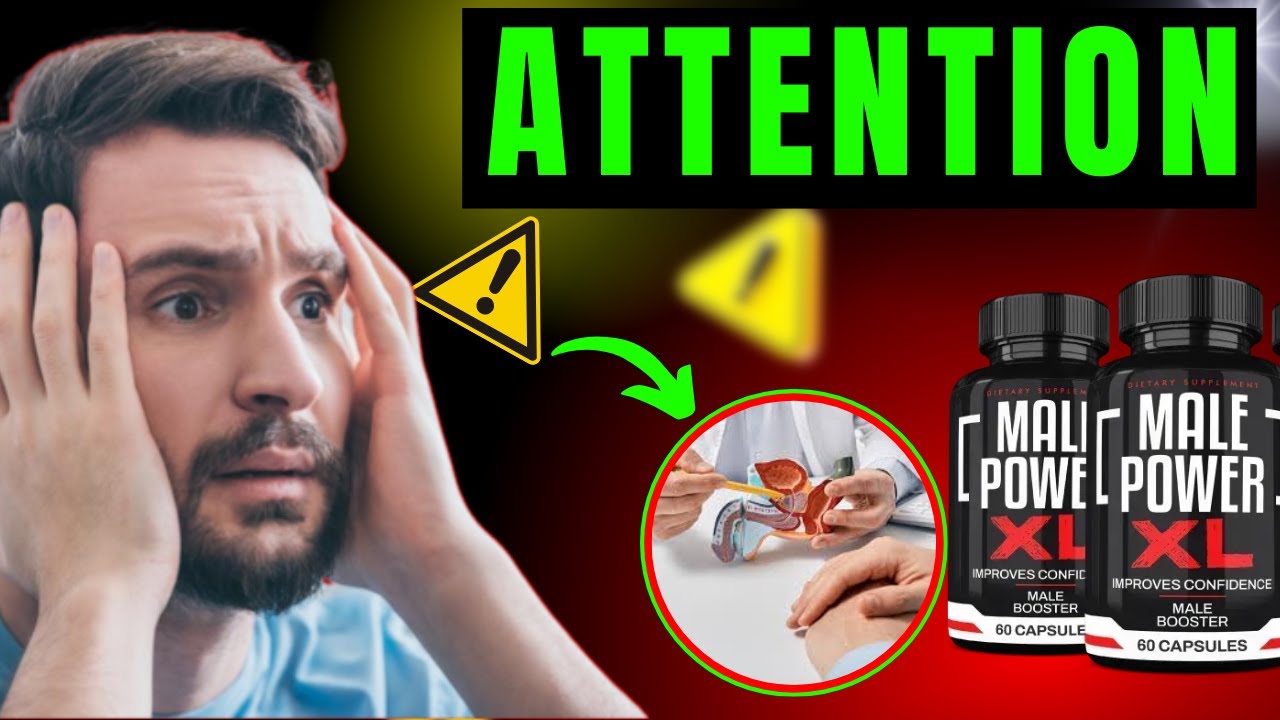 MALE POWER XL - (ALERT) MALE POWER XL REVIEW 2025 - MALE POWER XL REVIEWS - DOES MALE POWER XL WORK?