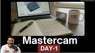 MASTERCAM DAY-1