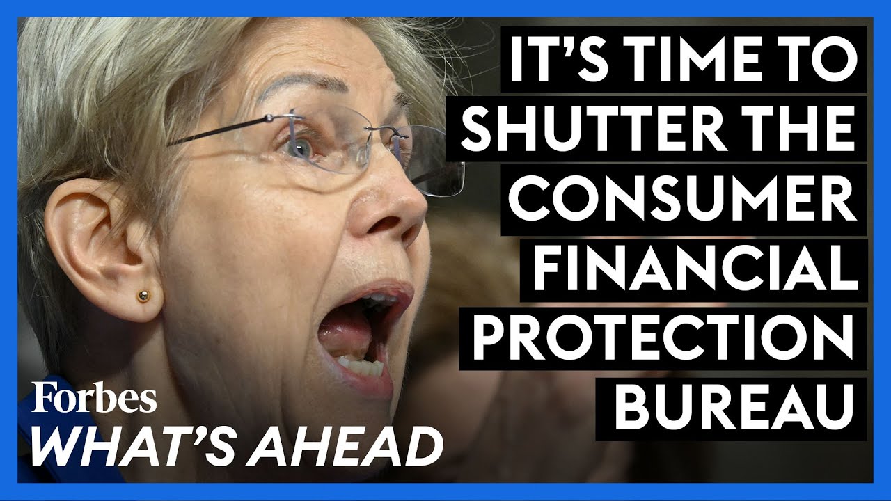 It's Time To Shutter The Consumer Financial Protection Bureau