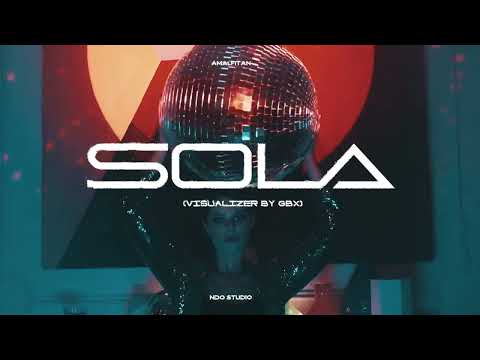 Amalfitan, Andres Yuma - Sola (Visualizer)